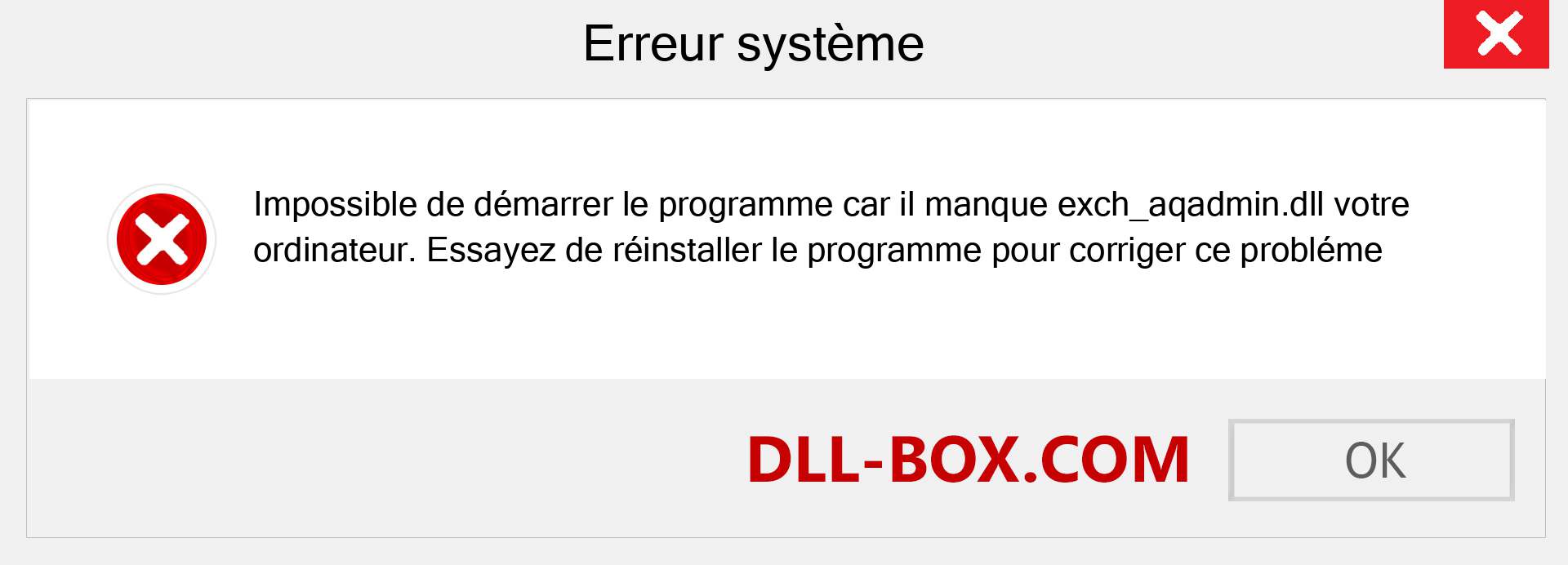 Le fichier exch_aqadmin.dll est manquant ?. Télécharger pour Windows 7, 8, 10 - Correction de l'erreur manquante exch_aqadmin dll sur Windows, photos, images